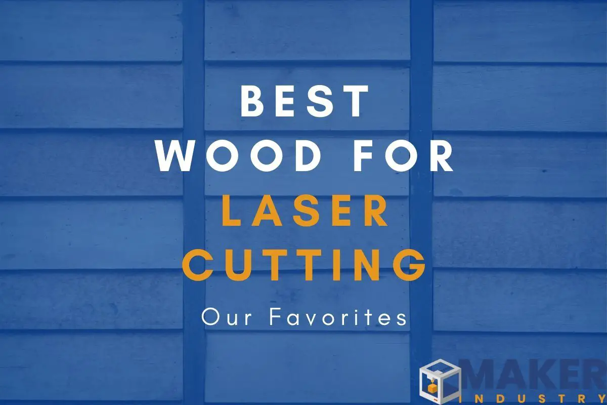 best wood for laser cutting