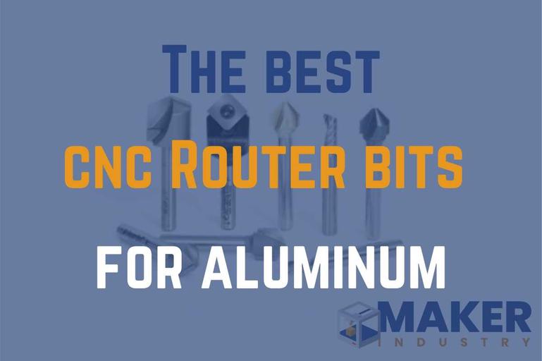 best cnc router bits for aluminum