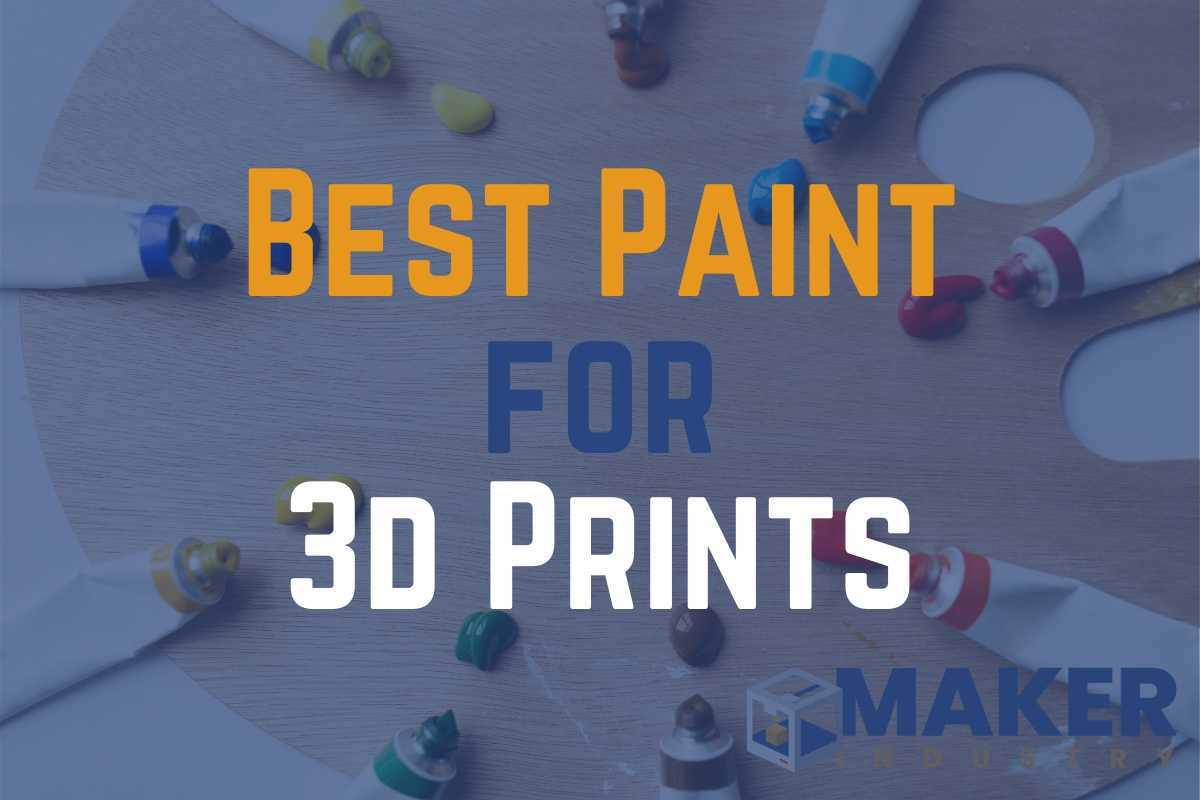 best paint for 3d print