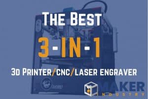Best 3-IN-1 3D Printer / CNC / Laser Engraver Machine