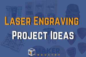 15 Fun Laser Engraving Ideas